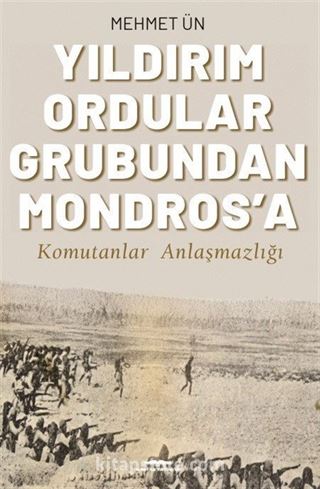 Yıldırım Ordular Grubundan Mondros'a
