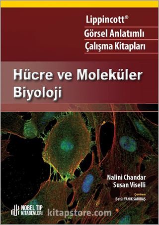Lippincott Görsel Anlatımlı Çalışma Kitapları Hücre ve Moleküler Biyoloji