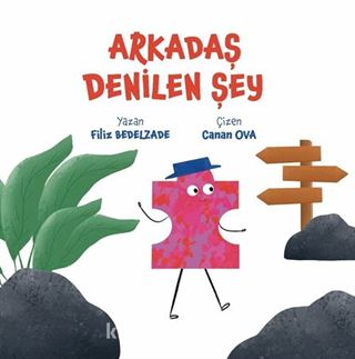 Arkadaş Denilen Şey