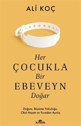 Her Çocukla Bir Ebeveyn Doğar