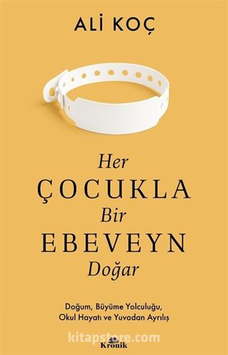 Her Çocukla Bir Ebeveyn Doğar