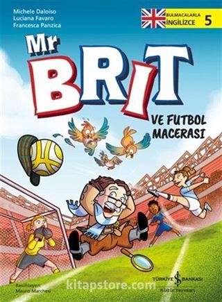 Mr Brit ve Futbol Macerası / Bulmacalarla İngilizce 5