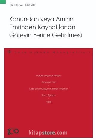 Kanundan veya Amirin Emrinden Kaynaklanan Görevin Yerine Getirilmesi