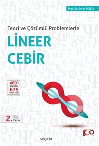 Teori ve Çözümlü Problemlerle Lineer Cebir