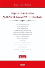 İnşaat Hukukunda Alacak ve Tazminat Hesapları