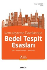 Kamulaştırma Davalarında Bedel Tespit Esasları