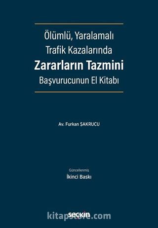 Ölümlü, Yaralamalı Trafik Kazalarında Zararların Tazmini