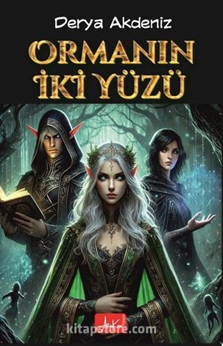 Ormanın İki Yüzü