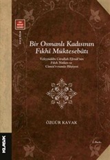 Bir Osmanlı Kadısının Fıkhî Müktesebatı
