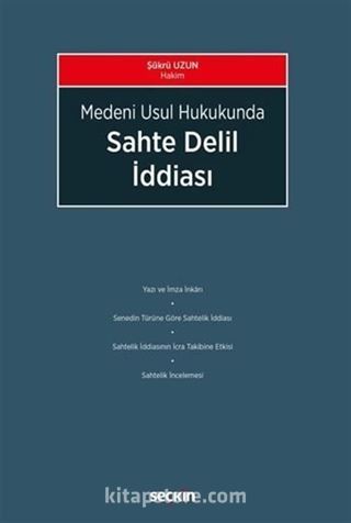 Medeni Usul Hukukunda Sahte Delil İddiası