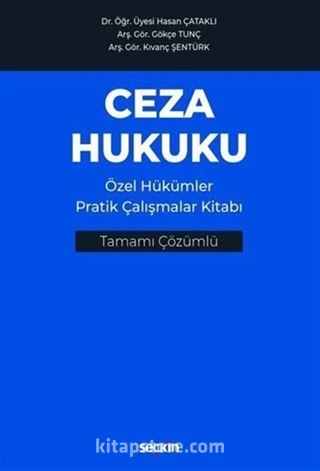 Ceza Hukuku Özel Hükümler Pratik Çalışmalar Kitabı