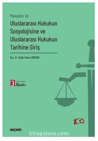 Uluslararası Hukukun Sosyolojisine ve Uluslararası Hukukun Tarihine Giriş
