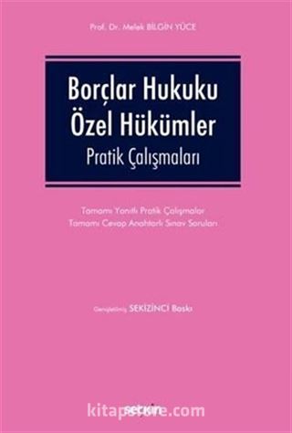 Borçlar Hukuku Özel Hükümler Pratik Çalışmaları