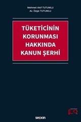 Tüketicinin Korunması Hakkında Kanun Şerhi