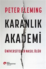 Karanlık Akademi Üniversiteler Nasıl Ölür