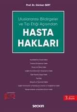 Uluslararası Bildirgeler ve Tıp Etiği Açısından Hasta Hakları