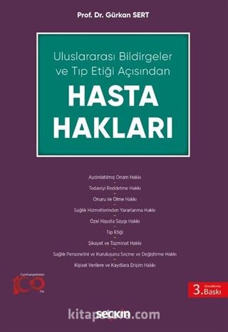 Uluslararası Bildirgeler ve Tıp Etiği Açısından Hasta Hakları