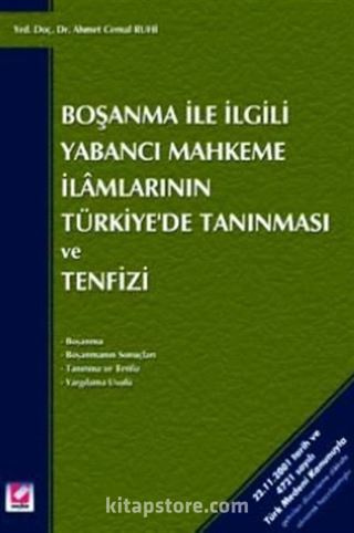 Boşanma ile İlgili Yabancı Mahkeme İlamlarının Türkiye'de Tanınması ve Tenfizi