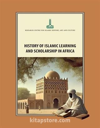 History of Islamic Learning and Scholarship in Africa