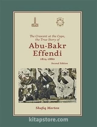 Ümit Burnunda Hilal: Ebubekir Efendi'nin Gerçek Hikayesi 1814-1880