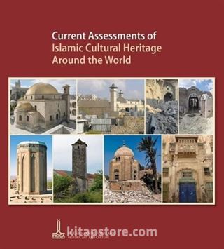 Current Assessments Of Islamic Cultural Heritage Around The World