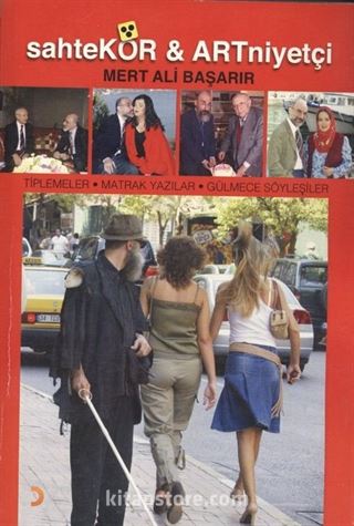 SahteKÖR ve ARTniyetçi