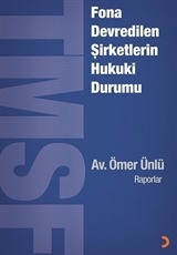 Fona Devredilen Şirketlerin Hukuki Durumu