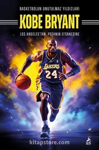 Basketbolun Unutulmaz Yıldızları Kobe Bryant