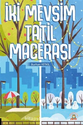 İki Mevsim Tatil Macerası