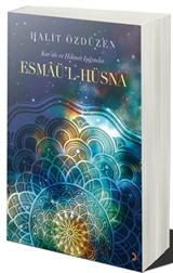 Kur'an ve Hikmet Işığında Esmâü'l Hüsna