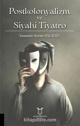Postkolonyalizm ve Siyahi Tiyatro