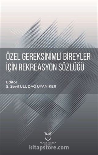 Özel Gereksinimli Bireyler için Rekreasyon Sözlüğü