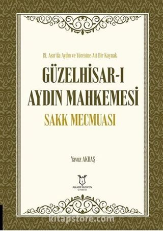 Güzelhisar-ı Aydın Mahkemesi Sakk Mecmuası