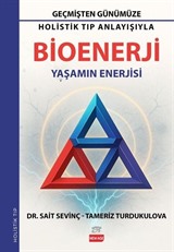 Holistik Tıp Anlayışıyla Bioenerji