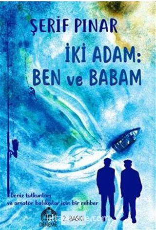İki Adam: Ben ve Babam