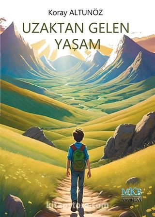 Uzaktan Gelen Yaşam