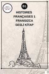 Histoires Françaises 1 (B1) - Fransızca Sesli Kitap