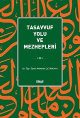 Tasavvuf Yolu ve Mezhepleri