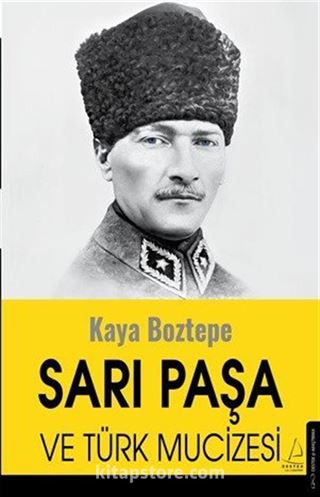 Sarı Paşa ve Türk Mucizesi