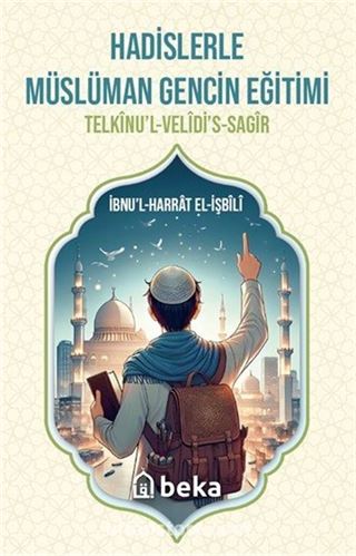 Hadislerle Müslüman Gencin Eğitimi