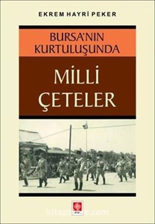 Bursa'nın Kurtuluşunda Milli Çeteler