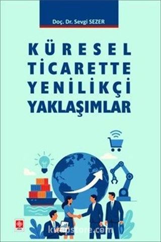 Küresel Ticarette Yenilikçi Yaklaşımlar
