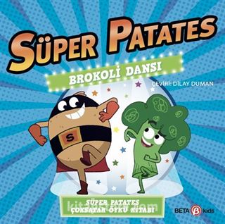 Süper Patates / Brokoli Dansı