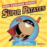 Süper Patates / Nasıl Kahraman Olunur?