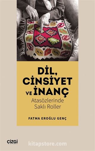 Dil, Cinsiyet ve İnanç
