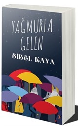 Yağmurla Gelen