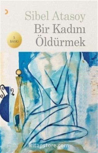 Bir Kadını Öldürmek