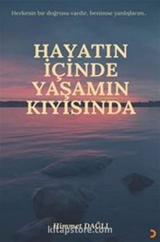 Hayatın İçinde Yaşamın Kıyısında