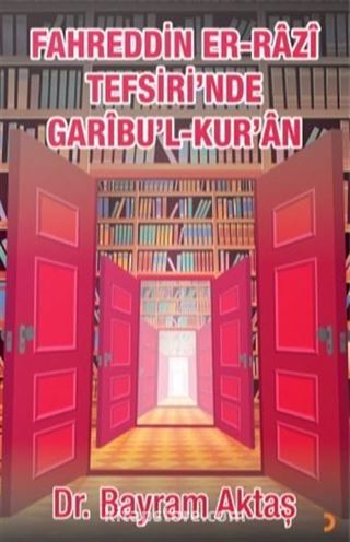 Fahreddin Er-Razi Tefsiri'nde Garibu'l Kur'ân