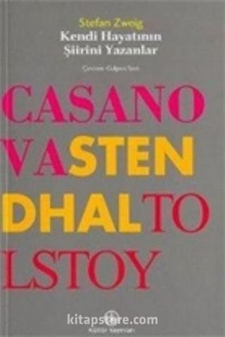 Kendi Hayatının Şiirini Yazanlar Casanova / Stendhal / Tolstoy